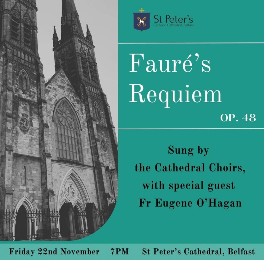 Fauré’s Requiem – sung by the Cathedral Choirs, with special guest Fr Eugene&nbsp;O’Hagan