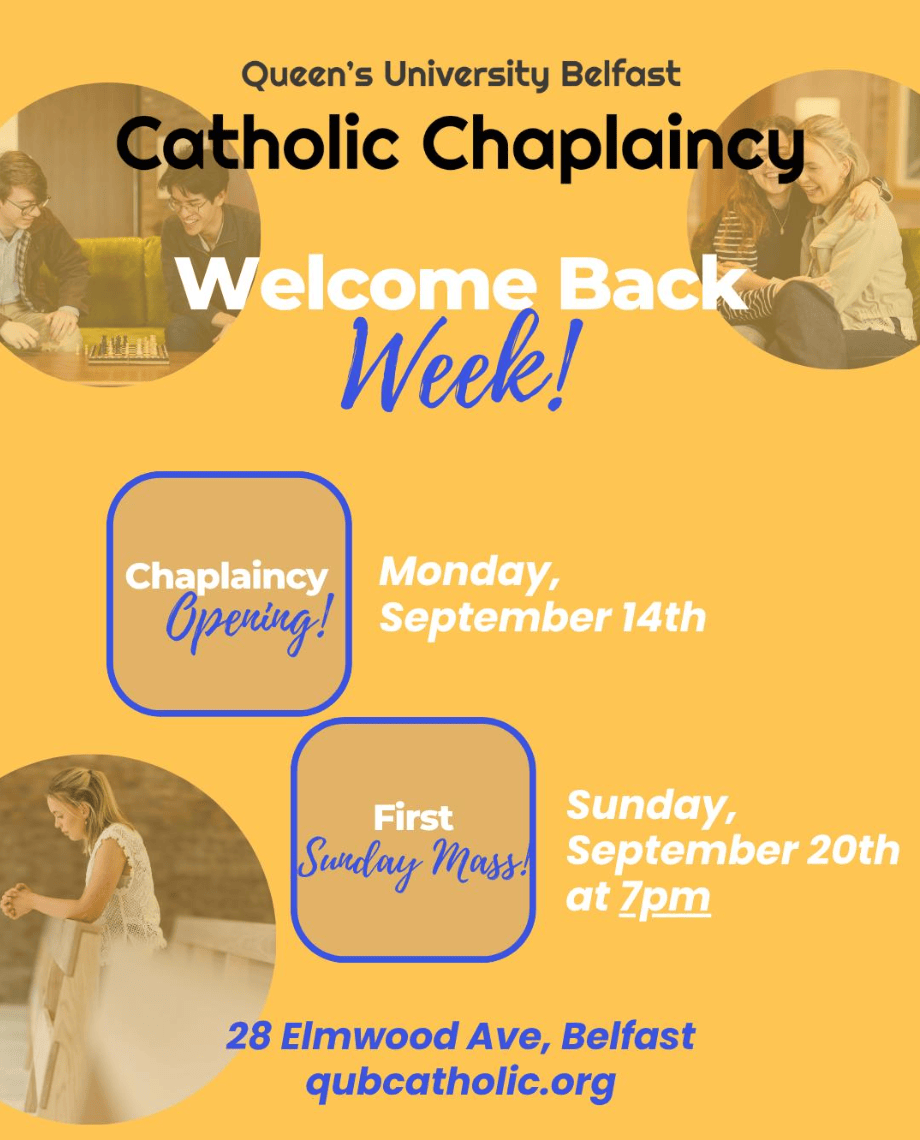 Queen’s University Belfast – Catholic Chaplaincy – Welcome Back Week!